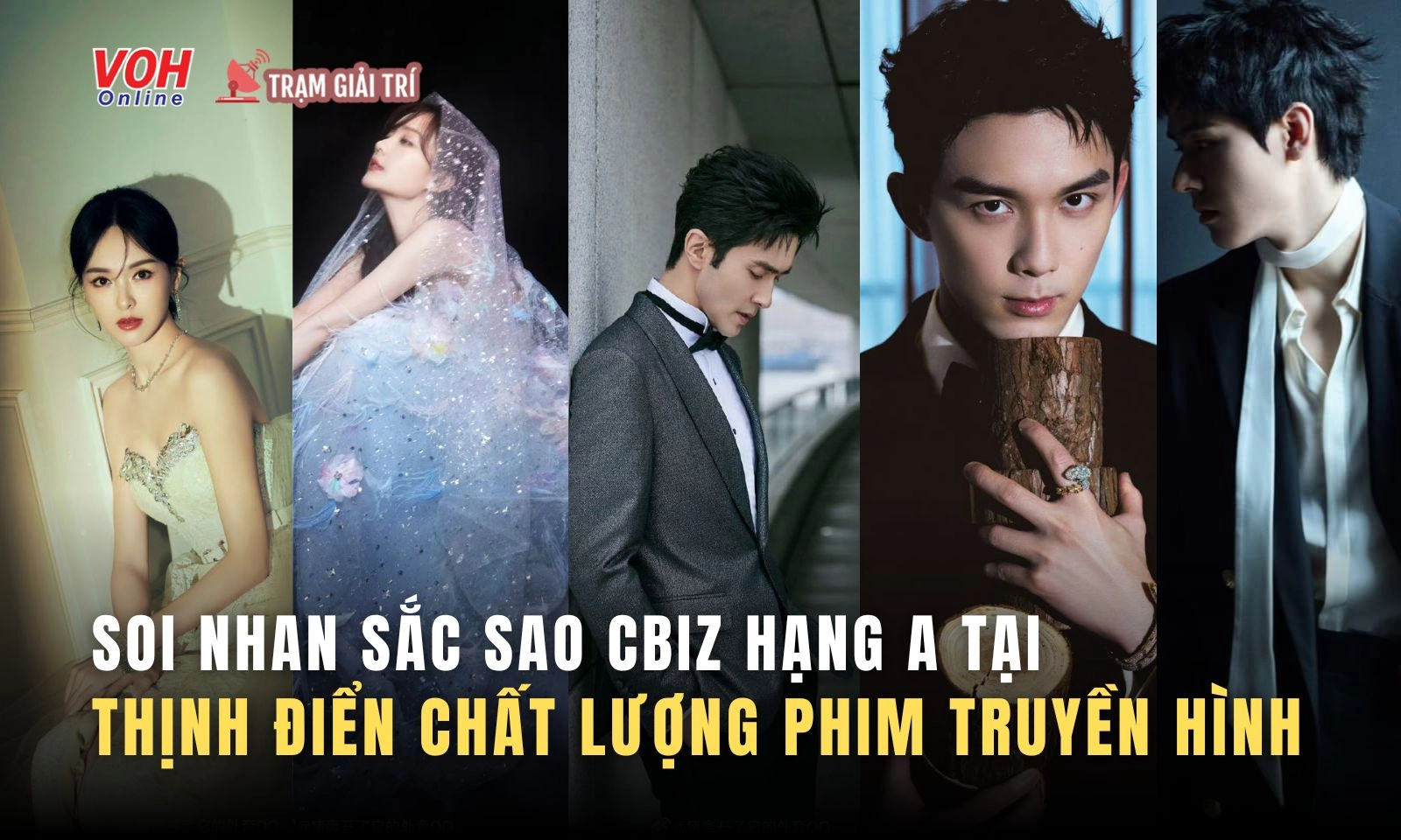 Soi nhan sắc sao Cbiz hạng A tại Thịnh Điển Chất Lượng Phim Truyền Hình