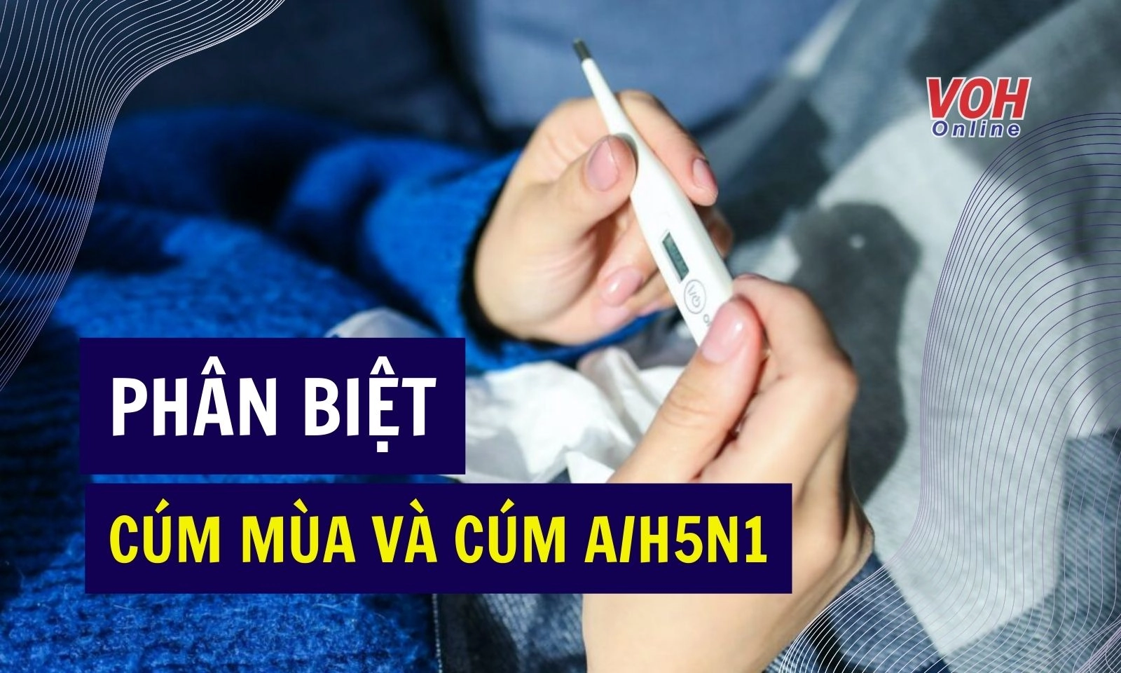 Cách phân biệt cúm A/H5N1 với cúm mùa