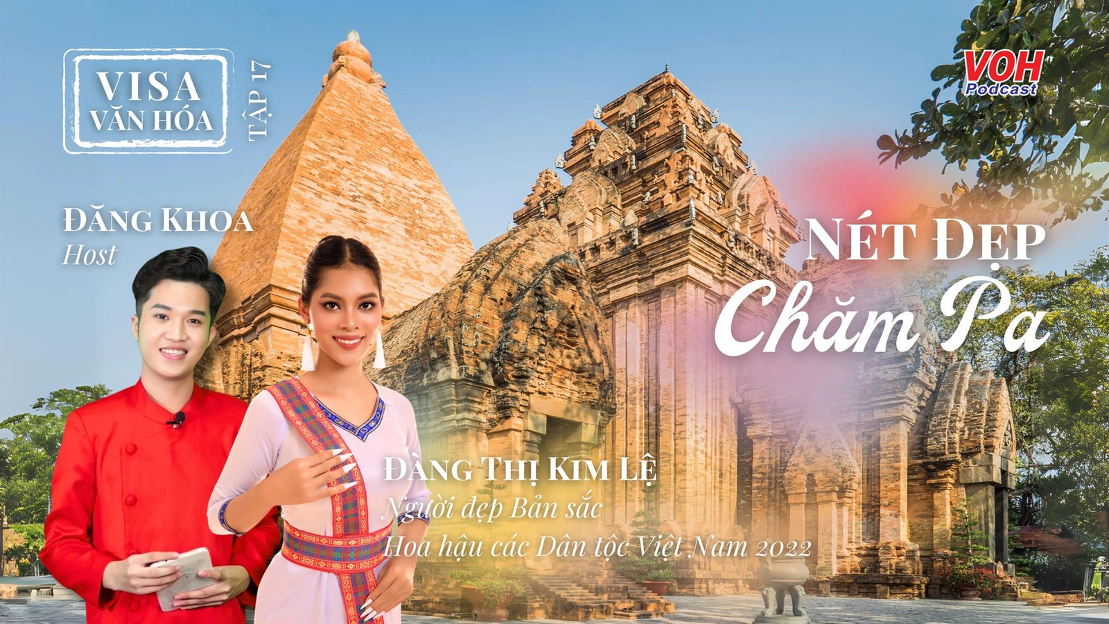 #017. Người đẹp Bản sắc lan tỏa văn hóa Chăm Pa 