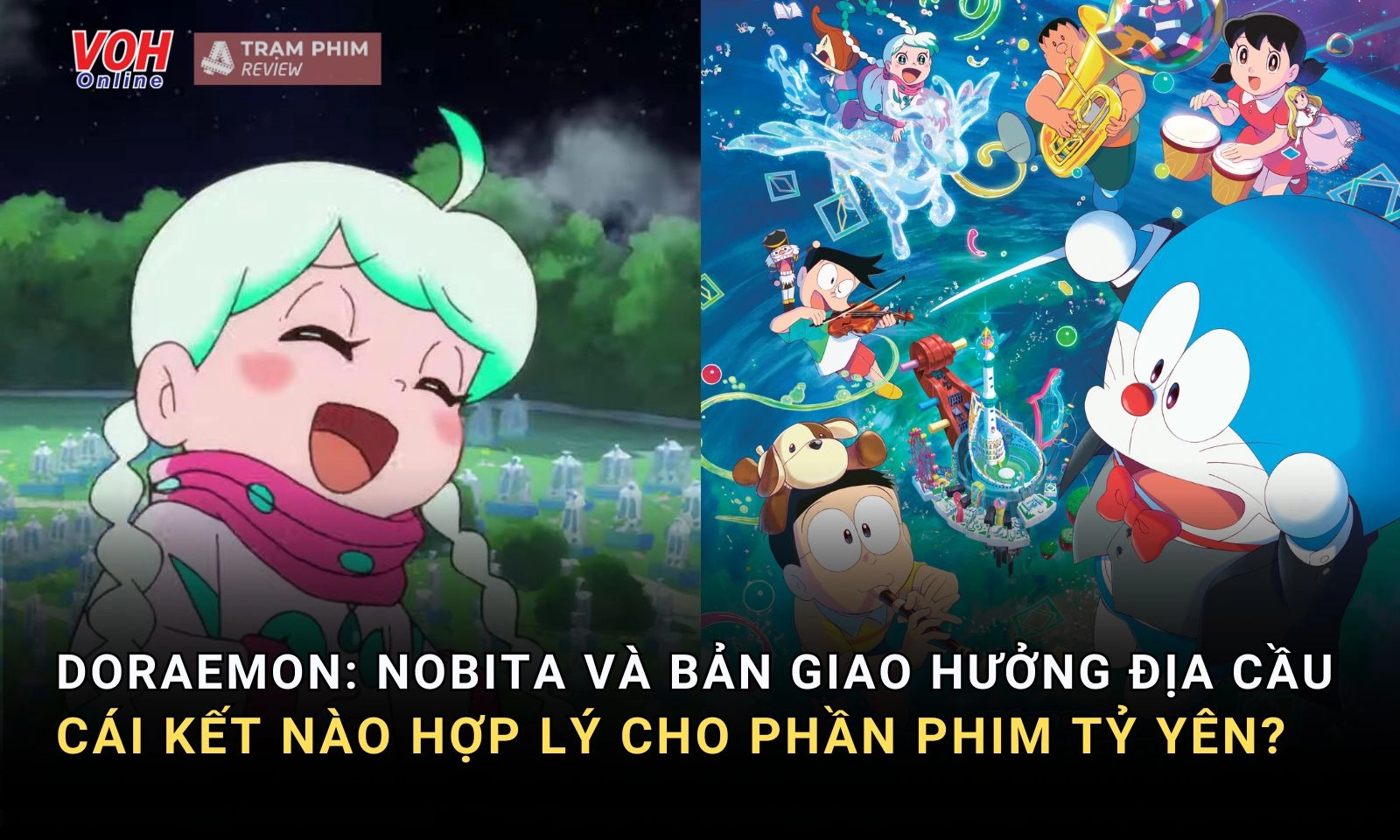 Cái kết nào hợp lý cho bộ phim tỷ yên Doraemon: Nobita Và Bản Giao Hưởng Địa Cầu?