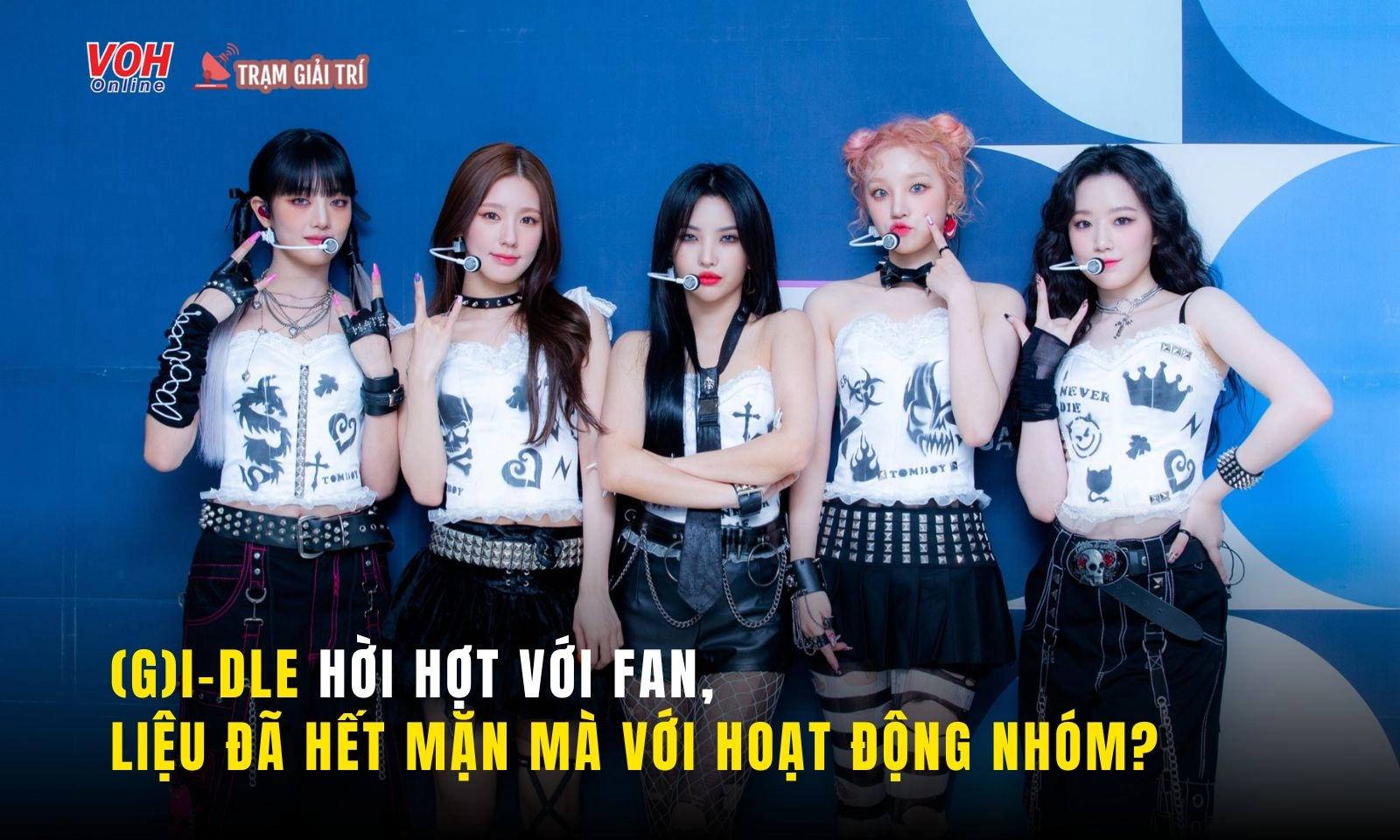 (G)I-DLE ngó lơ fan, liệu đã hết mặn mà với hoạt động nhóm?
