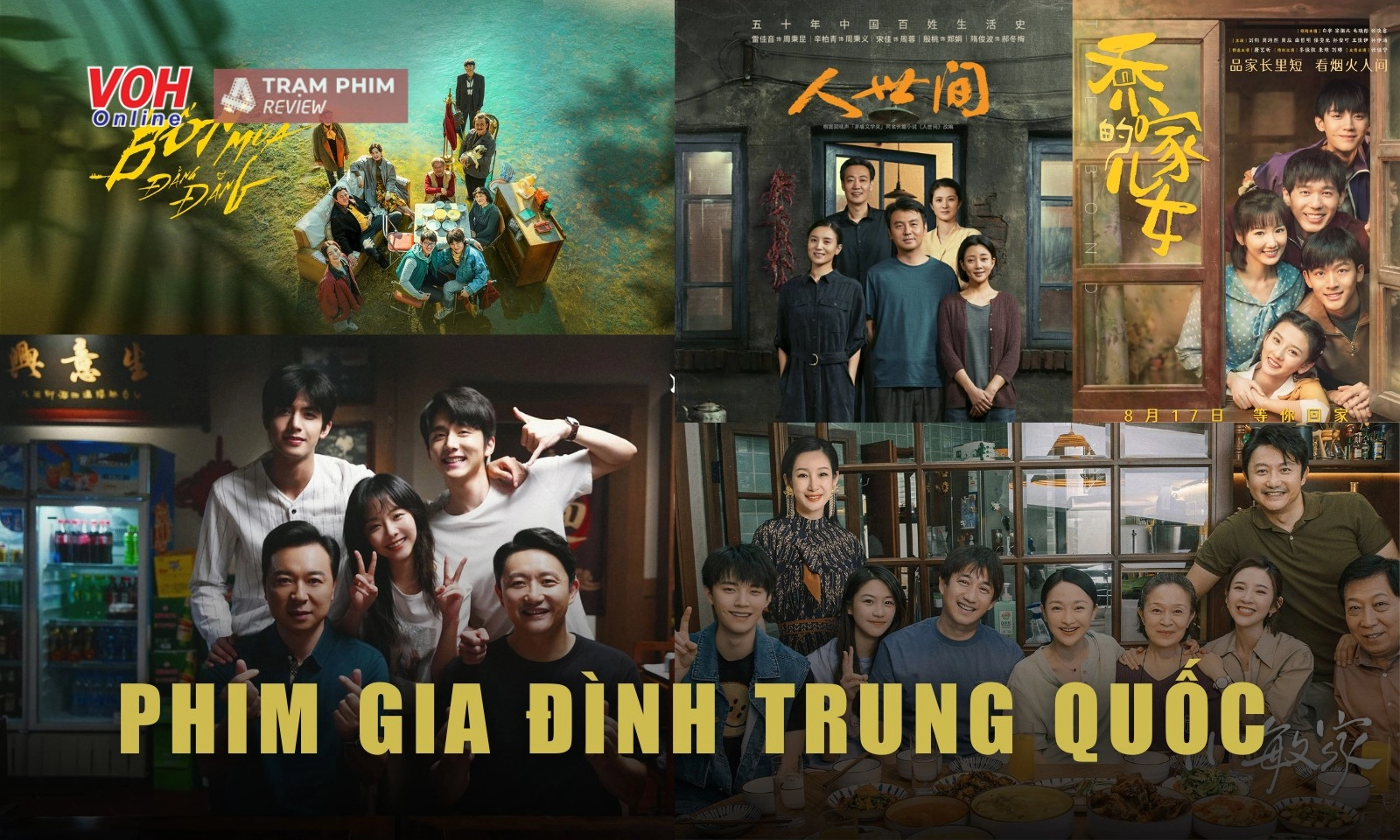 14 phim gia đình Trung Quốc hay nhất, phải xem 1 lần trong đời