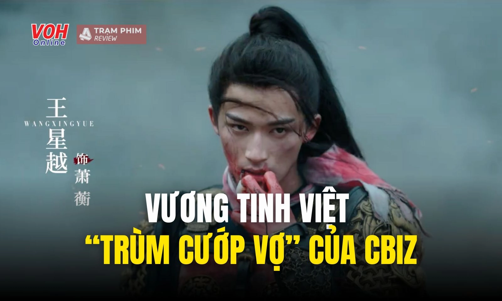 Tại sao gọi Vương Tinh Việt là “chàng tuesday” hot nhất Cbiz?
