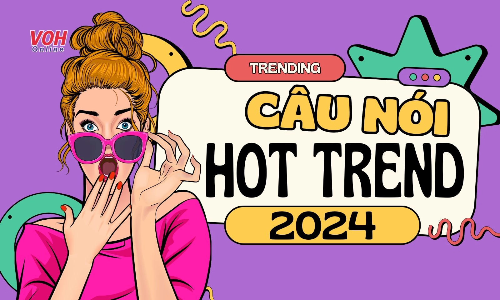 Tổng hợp những câu nói hot trend 2024 gây sốt mạng xã hội 