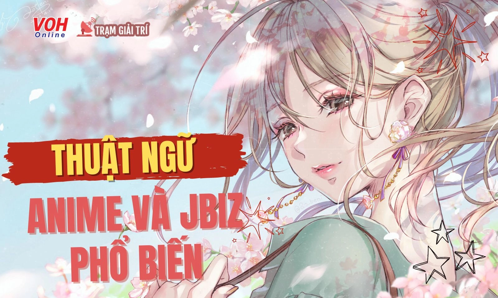 Giải nghĩa tất tần tật các thuật ngữ anime & JBiz dành cho người chưa biết