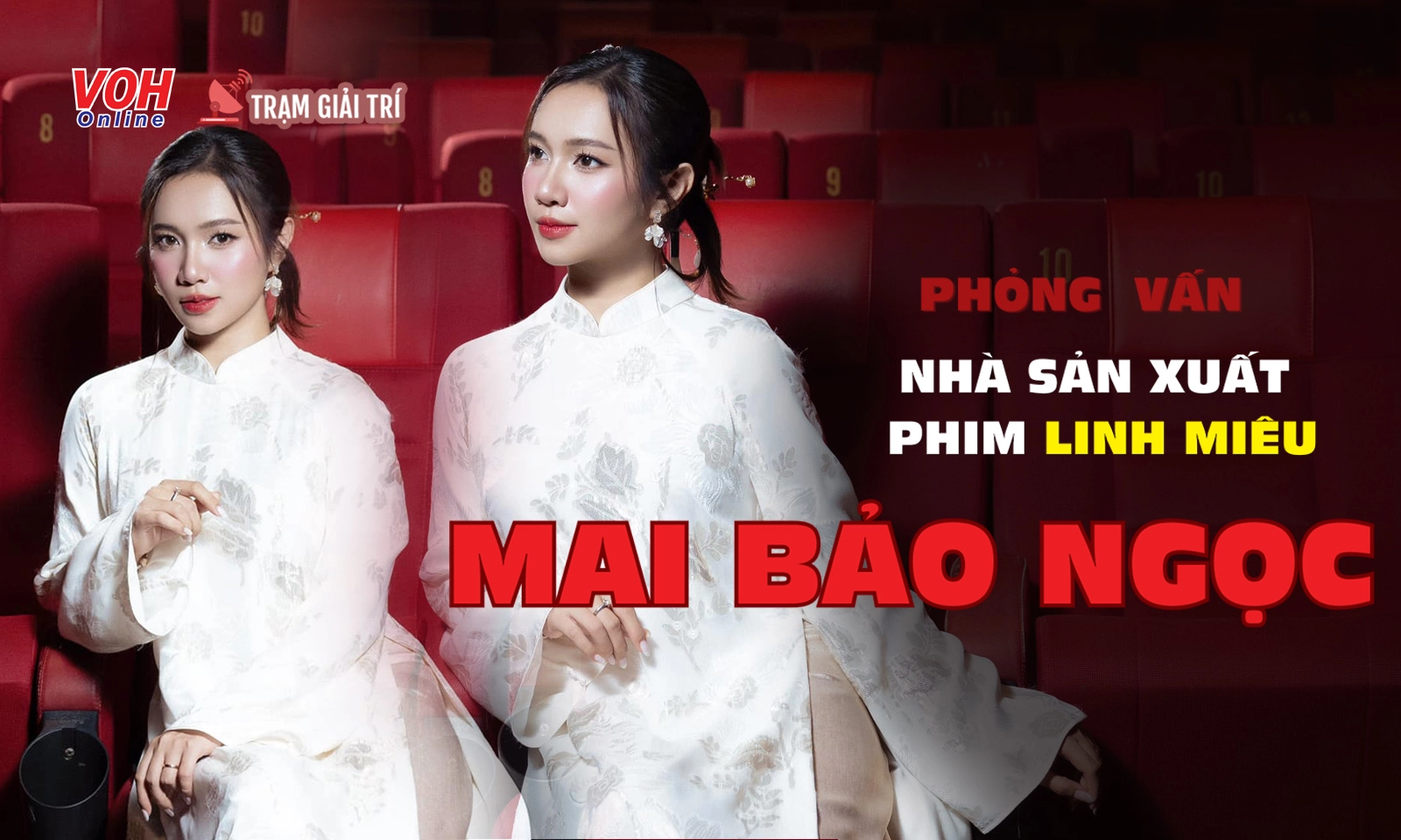 Mai Bảo Ngọc: “Tôi bất ngờ vì bản phim Linh Miêu hay hơn so với kịch bản”