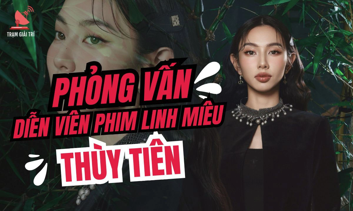 Câu chuyện rùng rợn của Thùy Tiên trên phim trường Linh Miêu