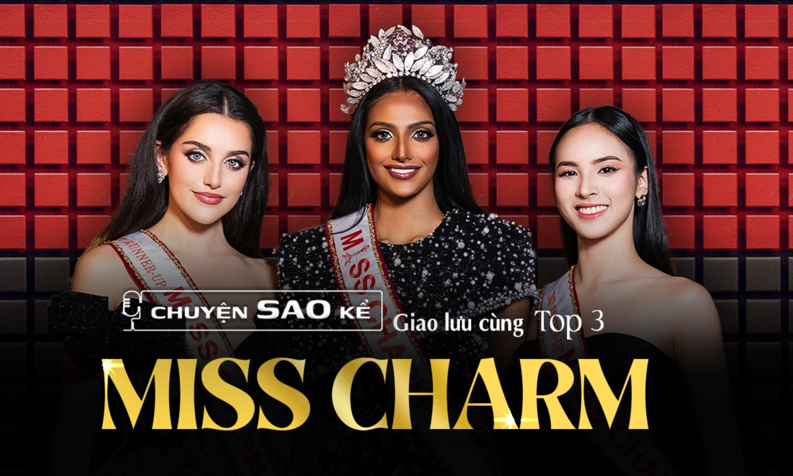 Hành trình đáng nhớ của TOP 3 Miss Charm 2024 tại Việt Nam