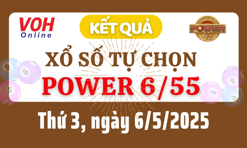 Vietlott POWER 655 6/5 - Kết quả xổ số Vietlott hôm nay thứ 3 6/5/2025