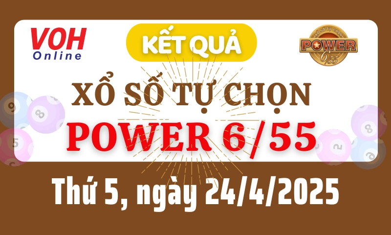 Vietlott POWER 655 24/4 - Kết quả xổ số Vietlott hôm nay thứ 5 24/4/2025