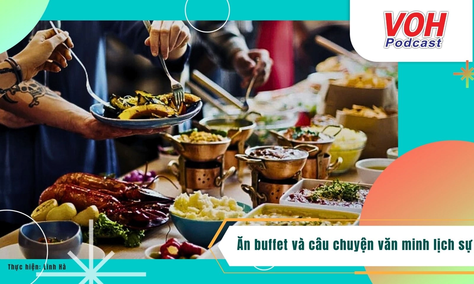 Ăn buffet và câu chuyện văn minh lịch sự