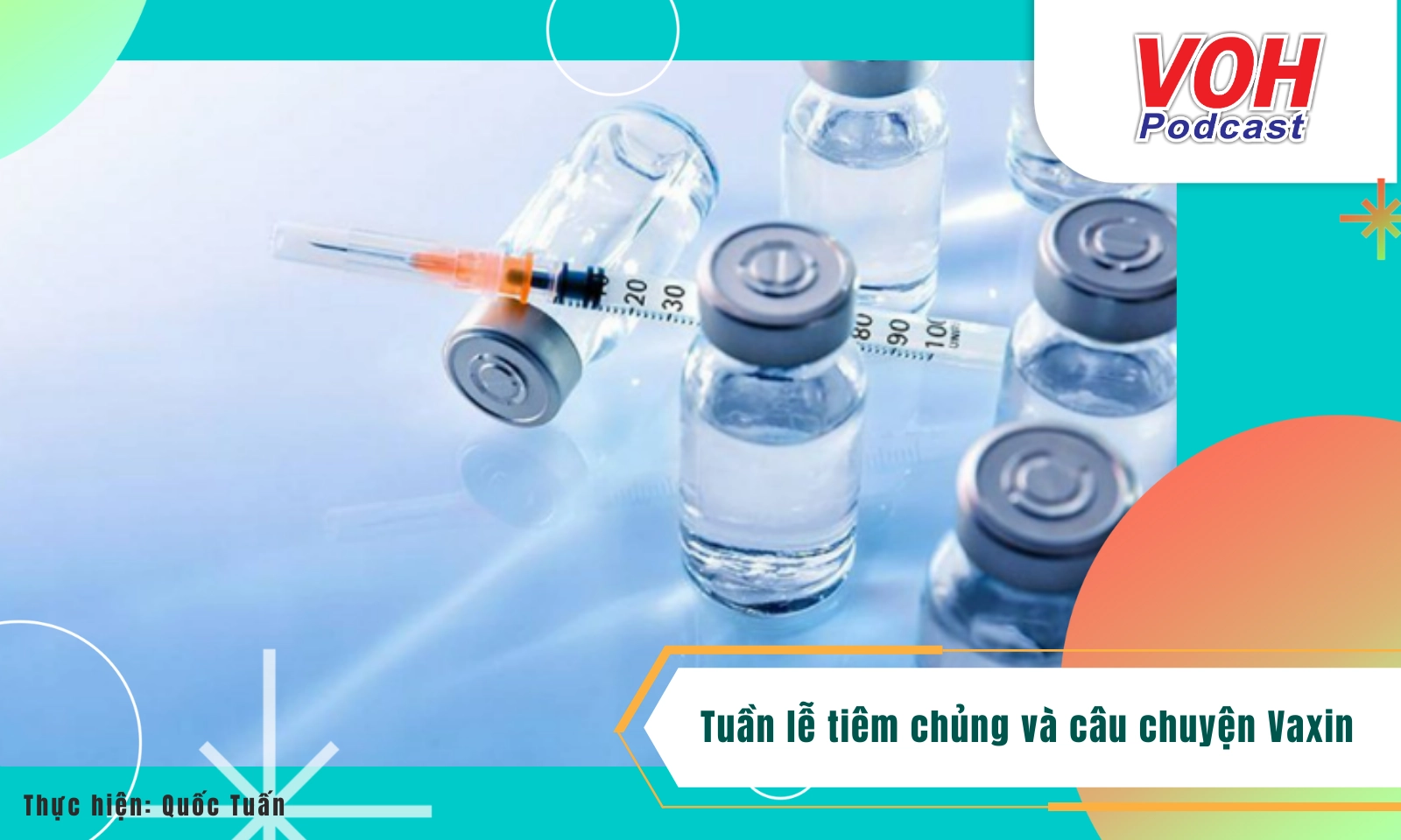 Tuần lễ tiêm chủng và câu chuyện Vaxin
