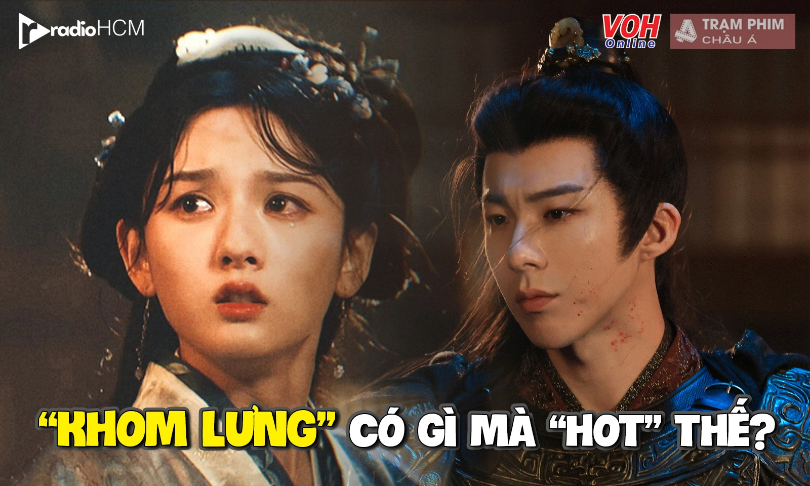 Khom Lưng mở màn thuận lợi do hiệu ứng cặp đôi hay thật sự chất lượng? 