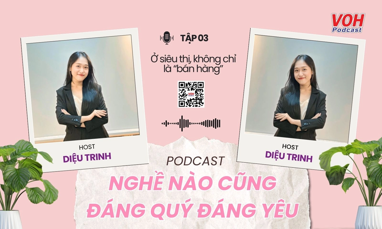 Tập 3: Ở siêu thị, không chỉ là bán hàng