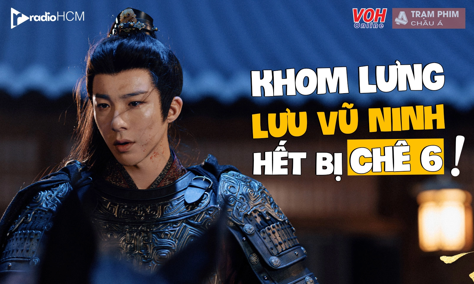 Lưu Vũ Ninh thoát mác nam 6 cổ trang nhờ Khom Lưng 