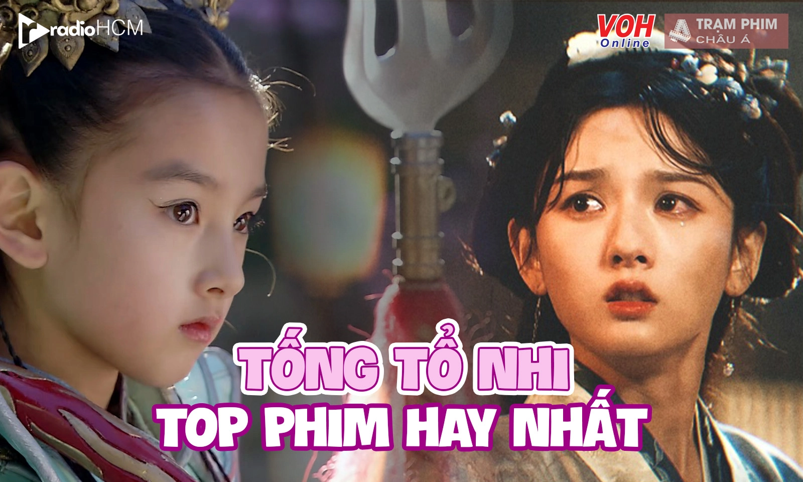 Top 11 phim của Tống Tổ Nhi, từ 
