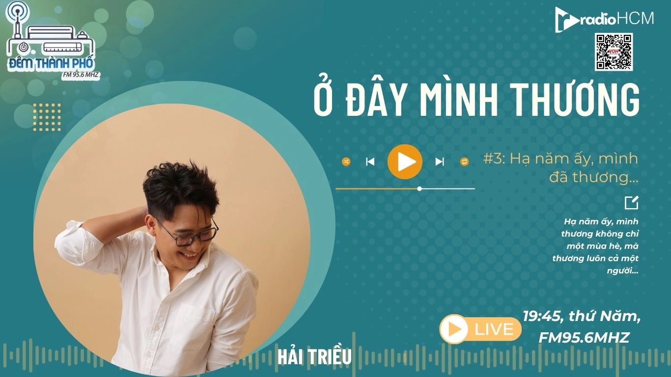 Ở ĐÂY MÌNH THƯƠNG: #03_Hạ năm ấy, mình đã thương...