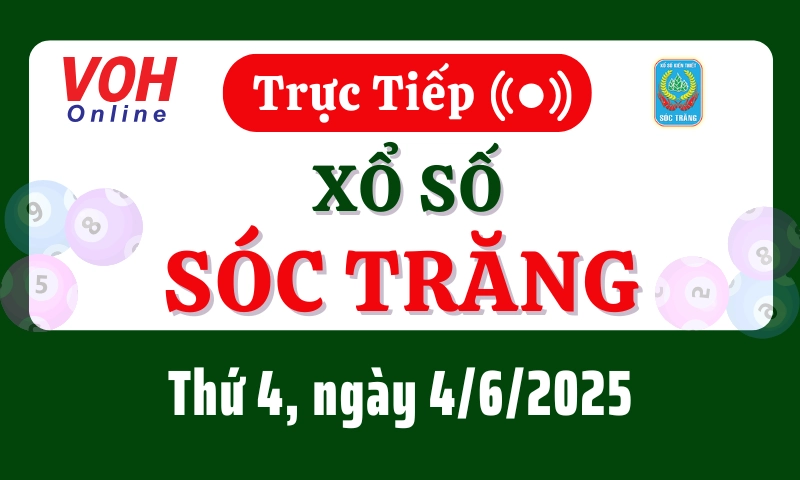 XSST 4/6 - Kết quả xổ số Sóc Trăng hôm nay thứ 4 ngày 4/6/2025
