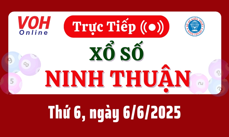 XSNT 6/6 - Kết quả xổ số Ninh Thuận hôm nay thứ 6 ngày 6/6/2025