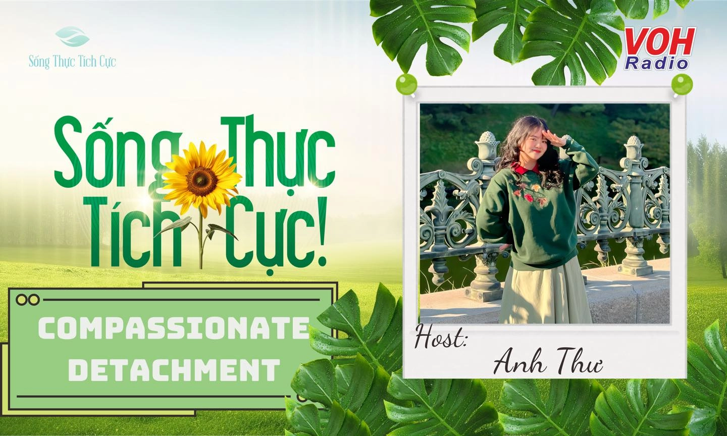 Compassionate Detachment - Khi biết đủ là một cách yêu