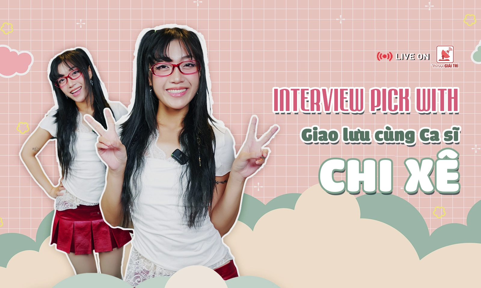 Chi Xê, cô gái toàn thân là âm nhạc của Em Xinh Say Hi