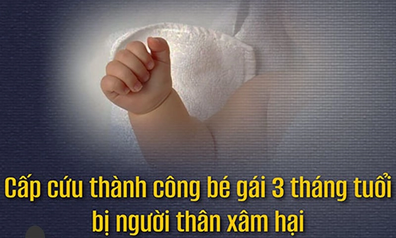 Phẩn nộ khi bé gái 3 tháng tuổi bị xâm hại phải nhập viện cấp cứu