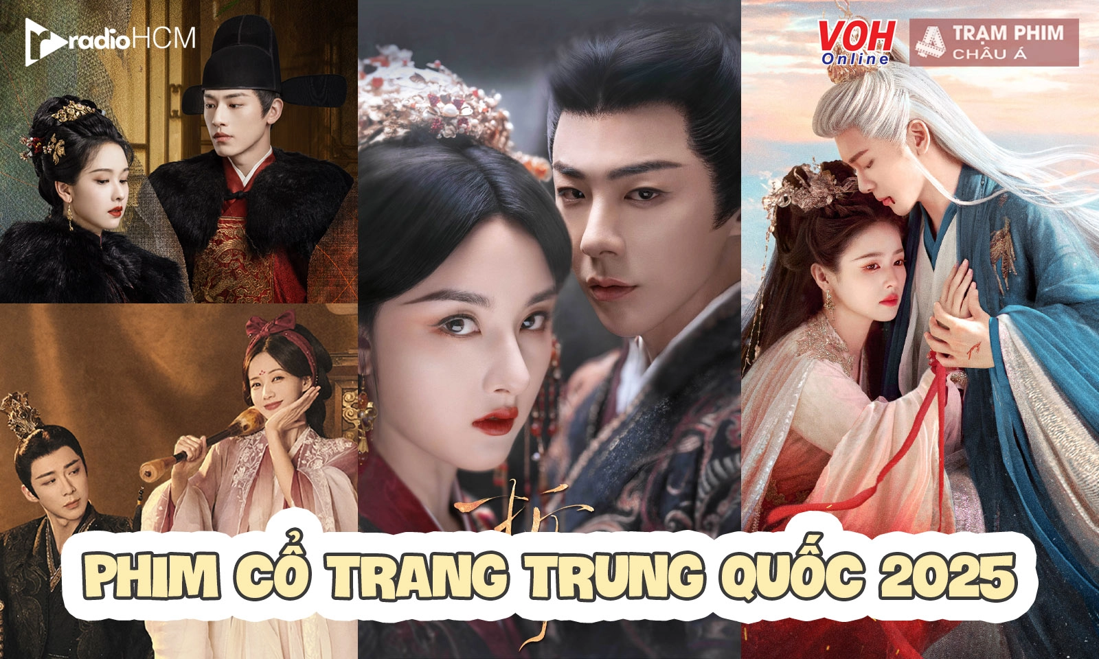 Top 30 phim cổ trang Trung Quốc 2025 được lòng khán giả nhất