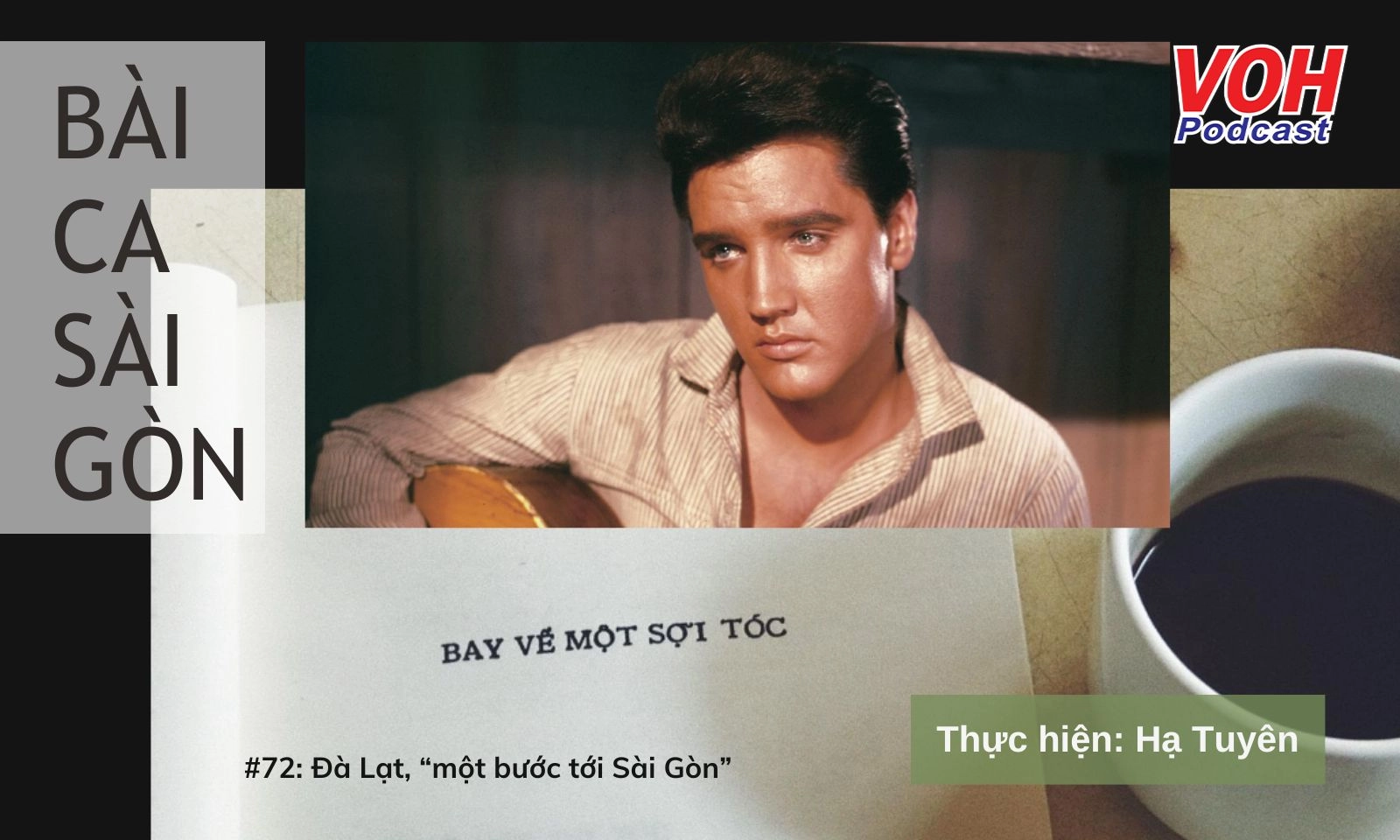 #72: Đà Lạt, một bước tới Sài Gòn