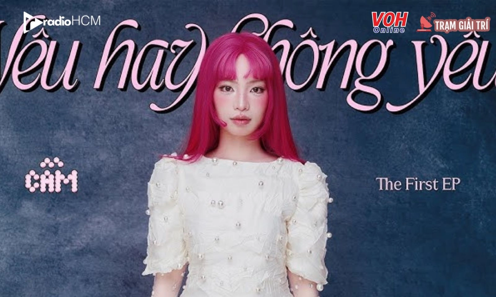 EP Yêu hay không yêu - Bước khởi đầu chín chắn của Cầm