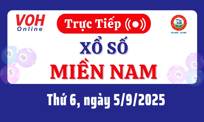 XSMN 5/9 - Trực tiếp xổ số miền Nam thứ 6 ngày 5/9/2025