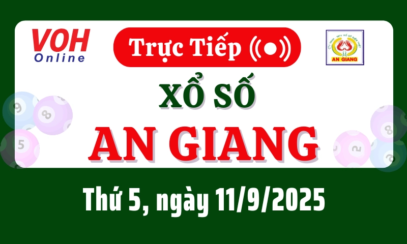XSAG 11/9 - Kết quả xổ số An Giang hôm nay thứ 5 ngày 11/9/2025