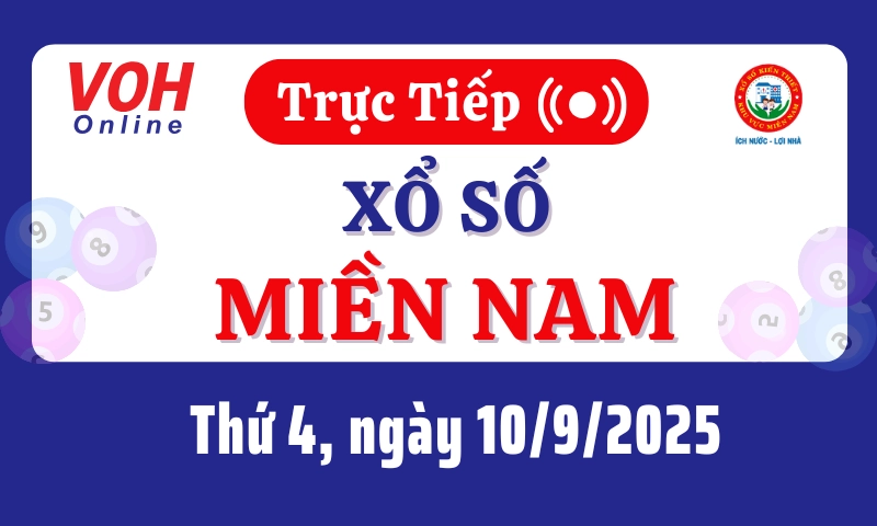 XSMN 10/9, Trực tiếp xổ số miền Nam thứ 4 ngày 10/9/2025