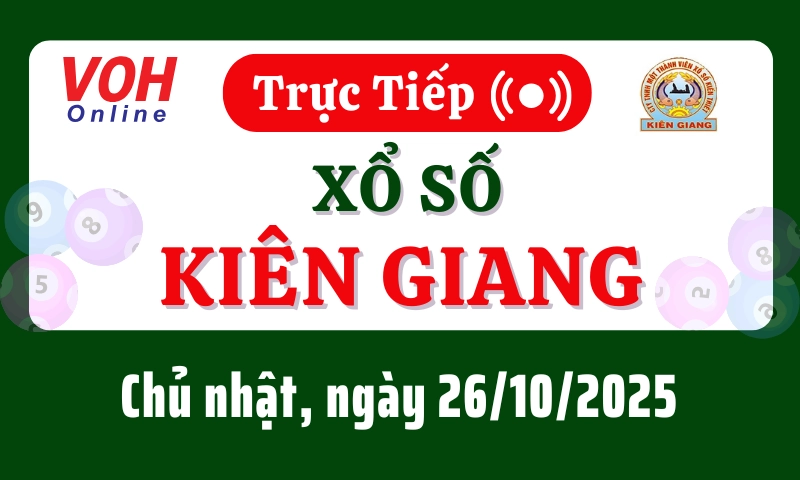 XSKG 26/10 - Kết quả xổ số Kiên Giang hôm nay chủ nhật ngày 26/10/2025