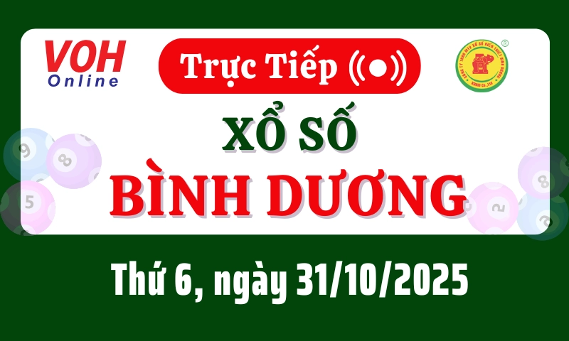 XSBD 31/10 - Kết quả xổ số Bình Dương hôm nay thứ 6 ngày 31/10/2025