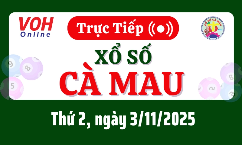 XSCM 3/11 - Kết quả xổ số Cà Mau hôm nay thứ 2 ngày 3/11/2025