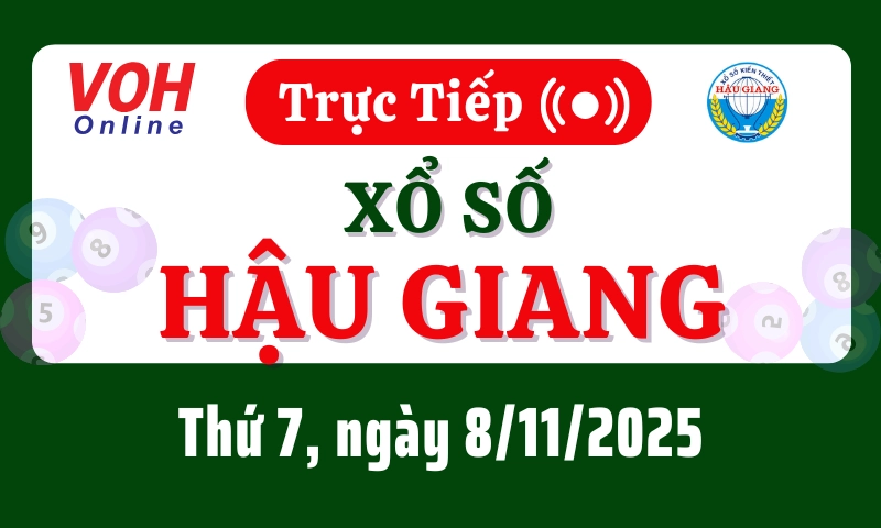 XSHG 8/11 - Kết quả xổ số Hậu Giang hôm nay thứ 7 ngày 8/11/2025