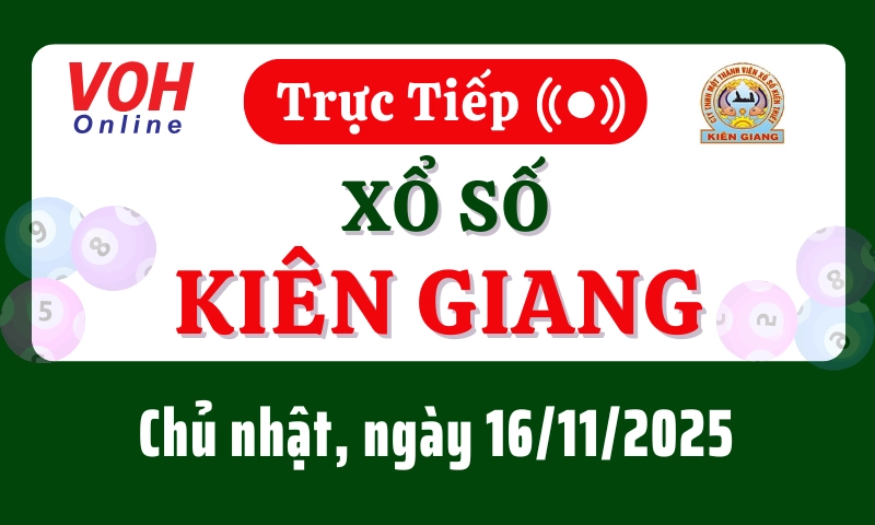 XSKG 16/11 - Kết quả xổ số Kiên Giang hôm nay chủ nhật ngày 16/11/2025