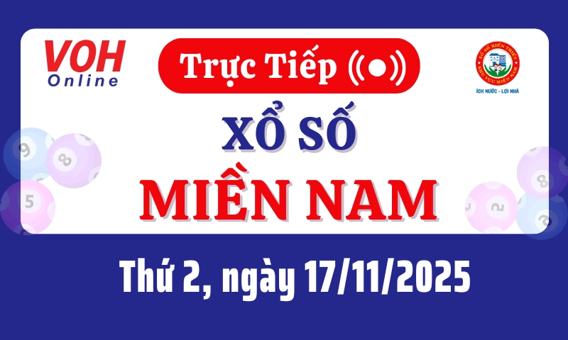 XSMN 17/11, Trực tiếp xổ số miền Nam thứ 2 ngày 17/11/2025