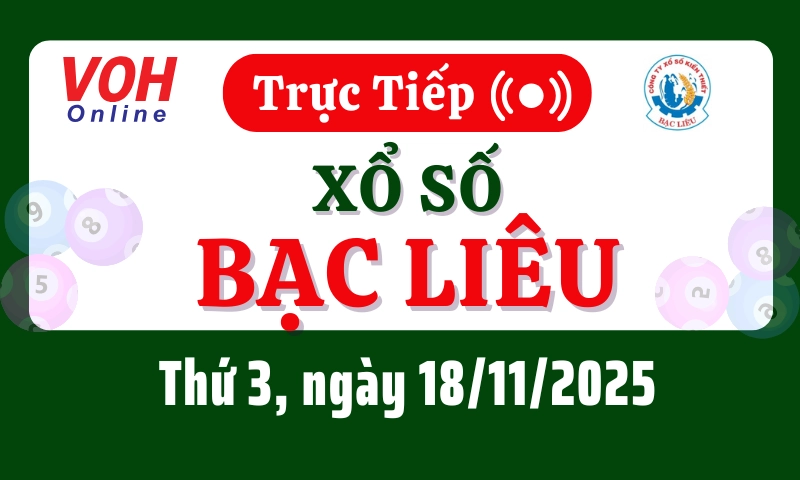 XSBL 18/11 - Kết quả xổ số Bạc Liêu hôm nay thứ 3 ngày 18/11/2025