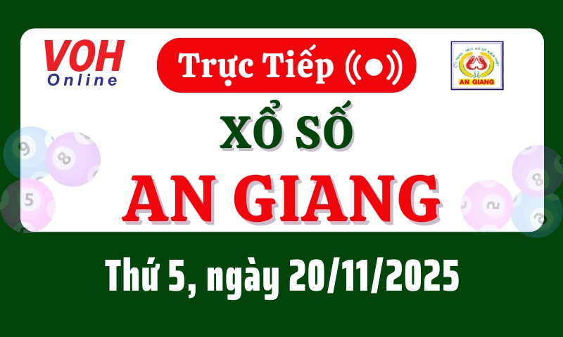 XSAG 20/11 - Kết quả xổ số An Giang hôm nay thứ 5 ngày 20/11/2025