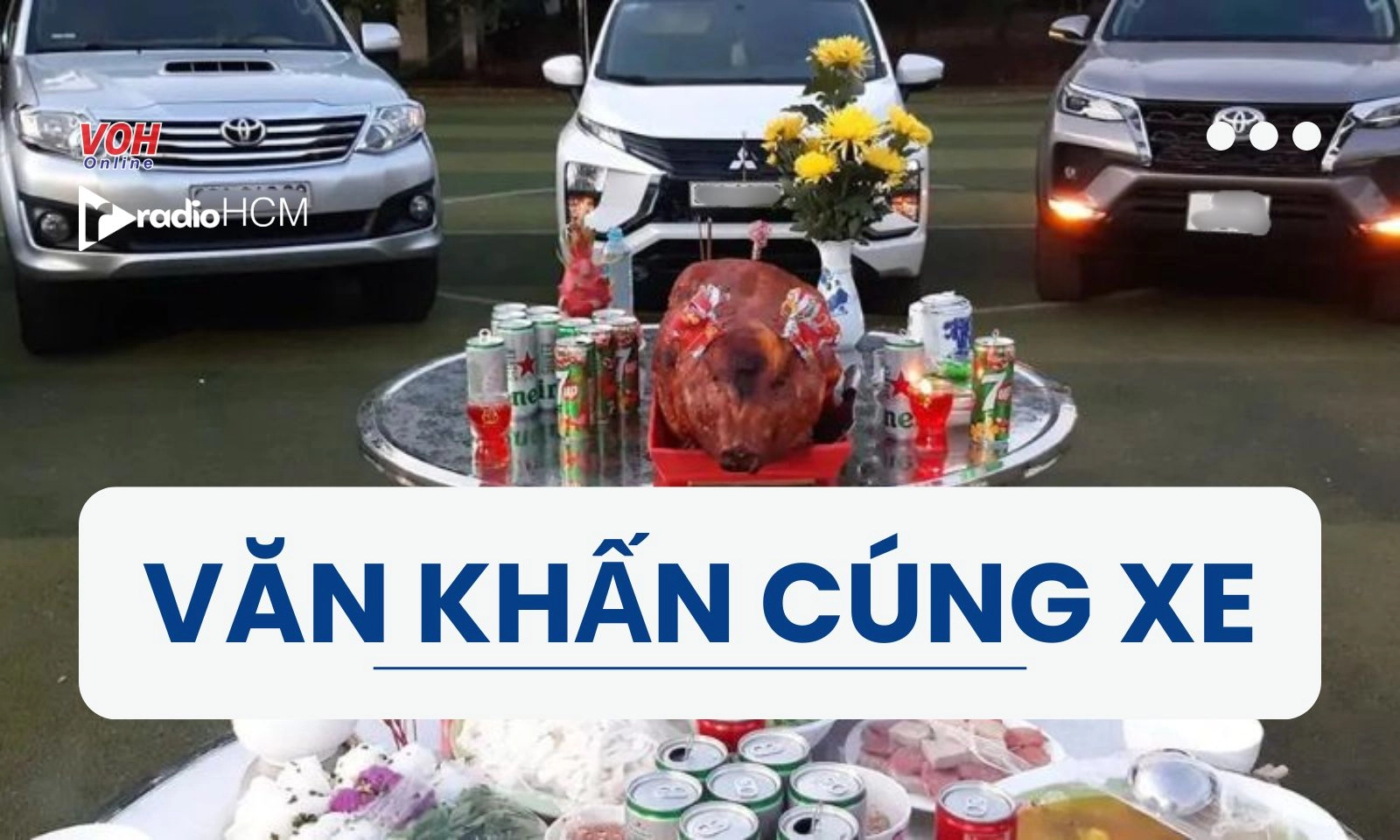 Văn khấn cúng xe cuối năm, đầu tháng, văn khấn cúng xe mới đầy đủ nhất