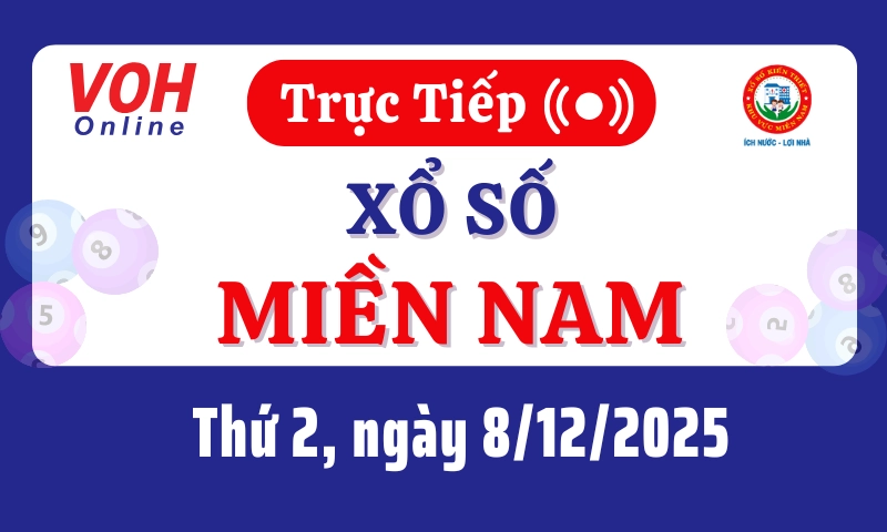 XSMN 8/12, Trực tiếp xổ số miền Nam thứ 2 ngày 8/12/2025