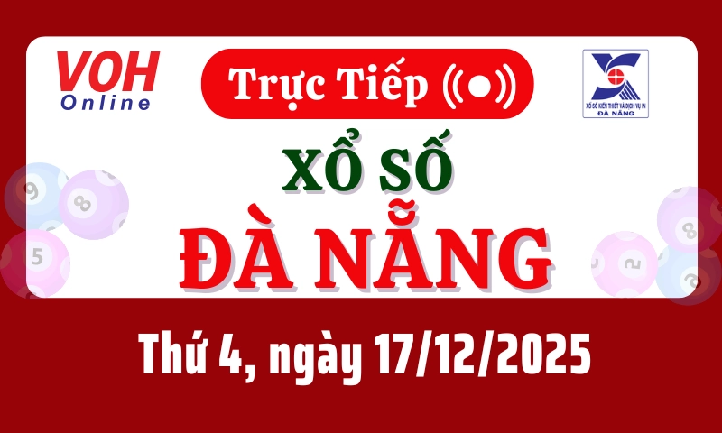 XSDNG 17/12 - Kết quả xổ số Đà Nẵng hôm nay thứ 4 ngày 17/12/2025