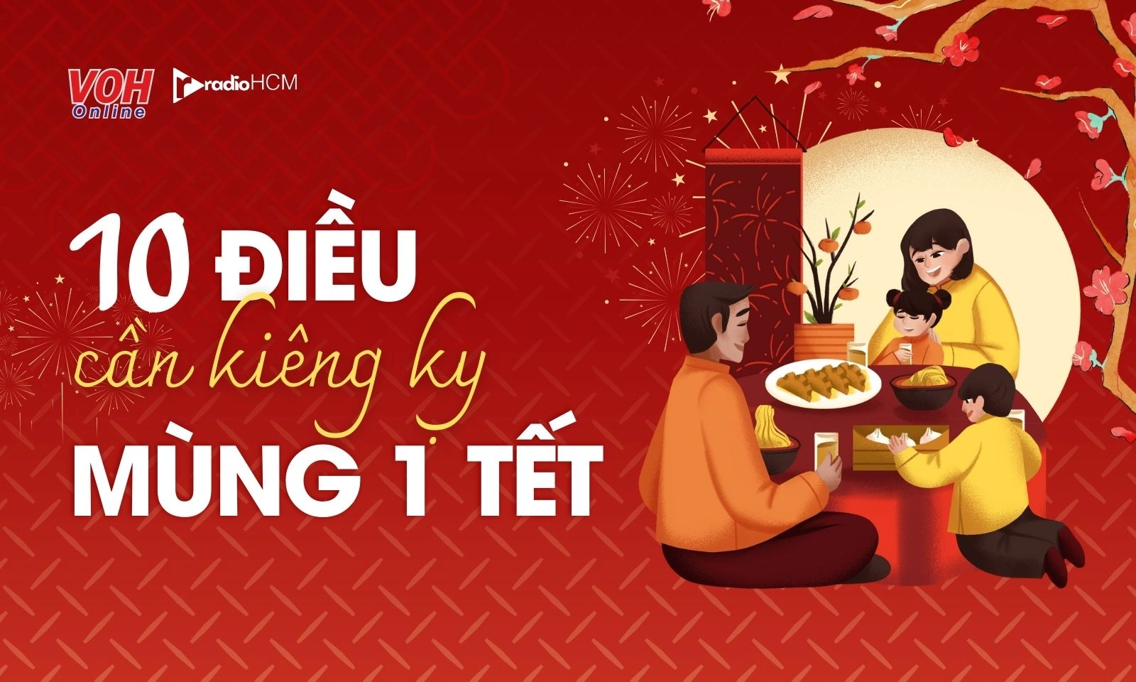 Mùng 1 Tết kiêng làm gì? 10 điều tuyệt đối tránh để cả năm may mắn