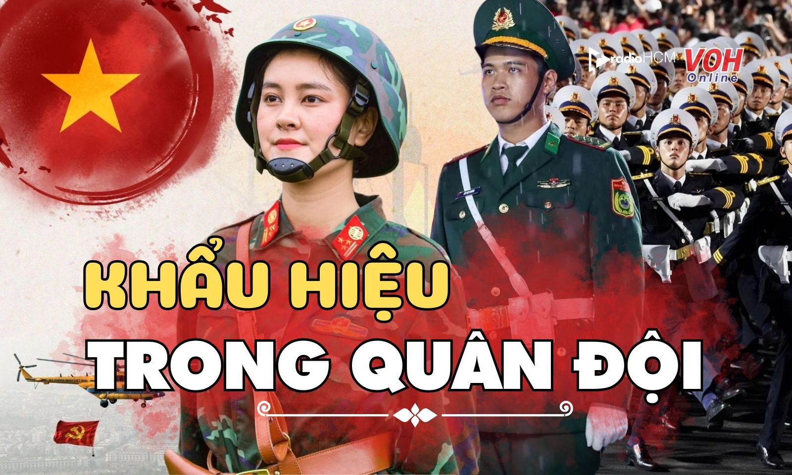 20 khẩu hiệu hay trong quân đội giúp nâng cao nhuệ khí người lính