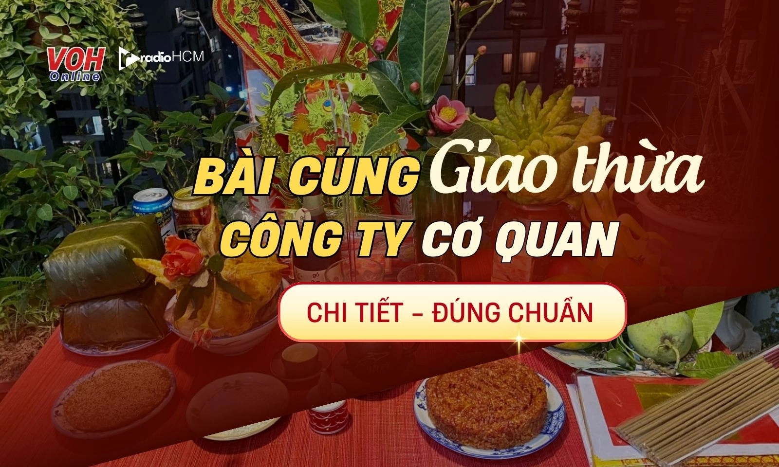 Lễ vật và bài cúng giao thừa công ty, cơ quan chuẩn nhất