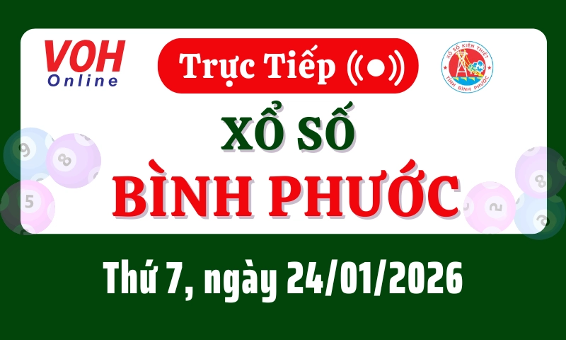 XSBP 24/1 - Kết quả xổ số Bình Phước hôm nay thứ 7 ngày 24/1/2026