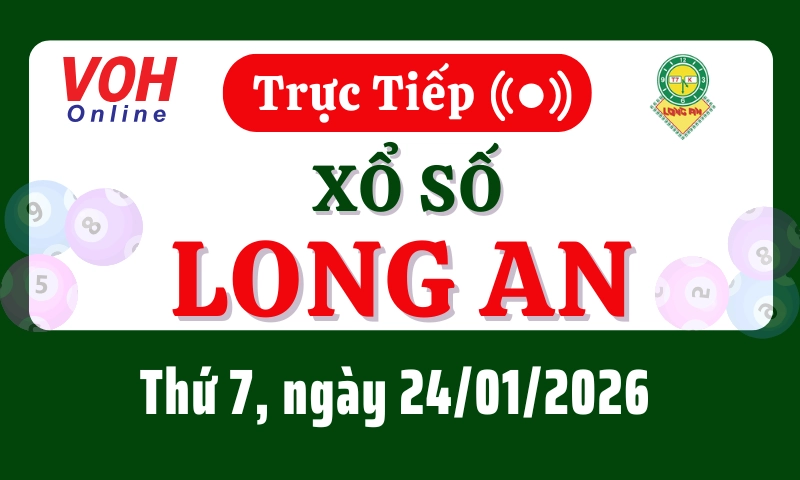 XSLA 24/1 - Kết quả xổ số Long An hôm nay thứ 7 ngày 24/1/2026