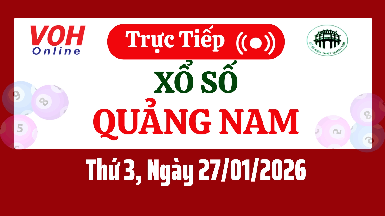 XSQNA 27/1 - Kết quả xổ số Quảng Nam hôm nay thứ 3 ngày 27/1/2026