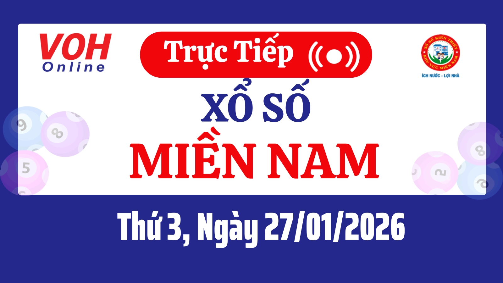 XSMN 27/1, Trực tiếp xổ số miền Nam thứ 3 ngày 27/1/2026